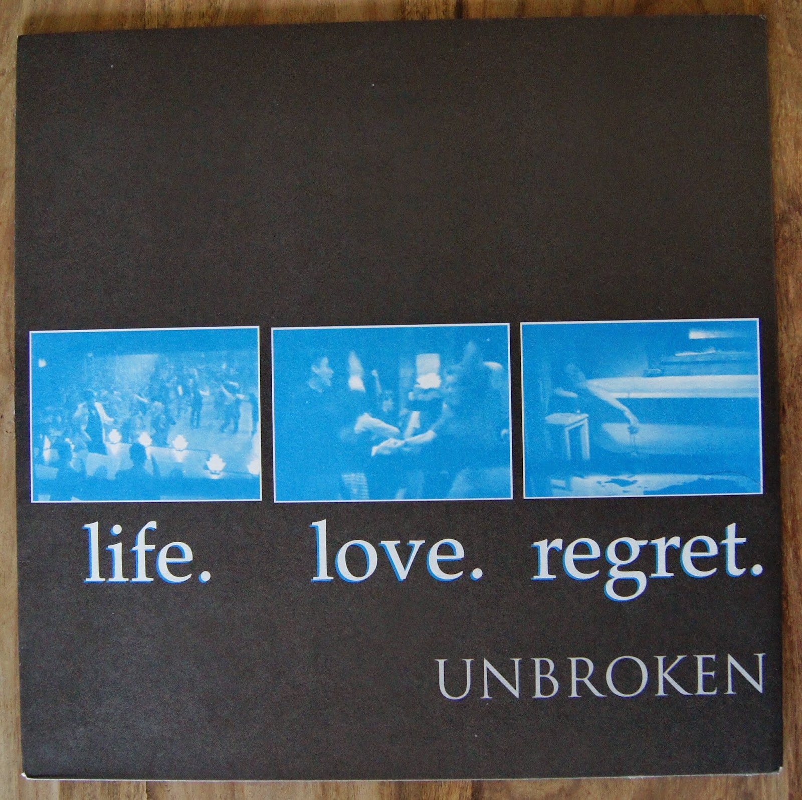 Life. Love. Unbroken.: LIFE. LOVE. REGRET.
